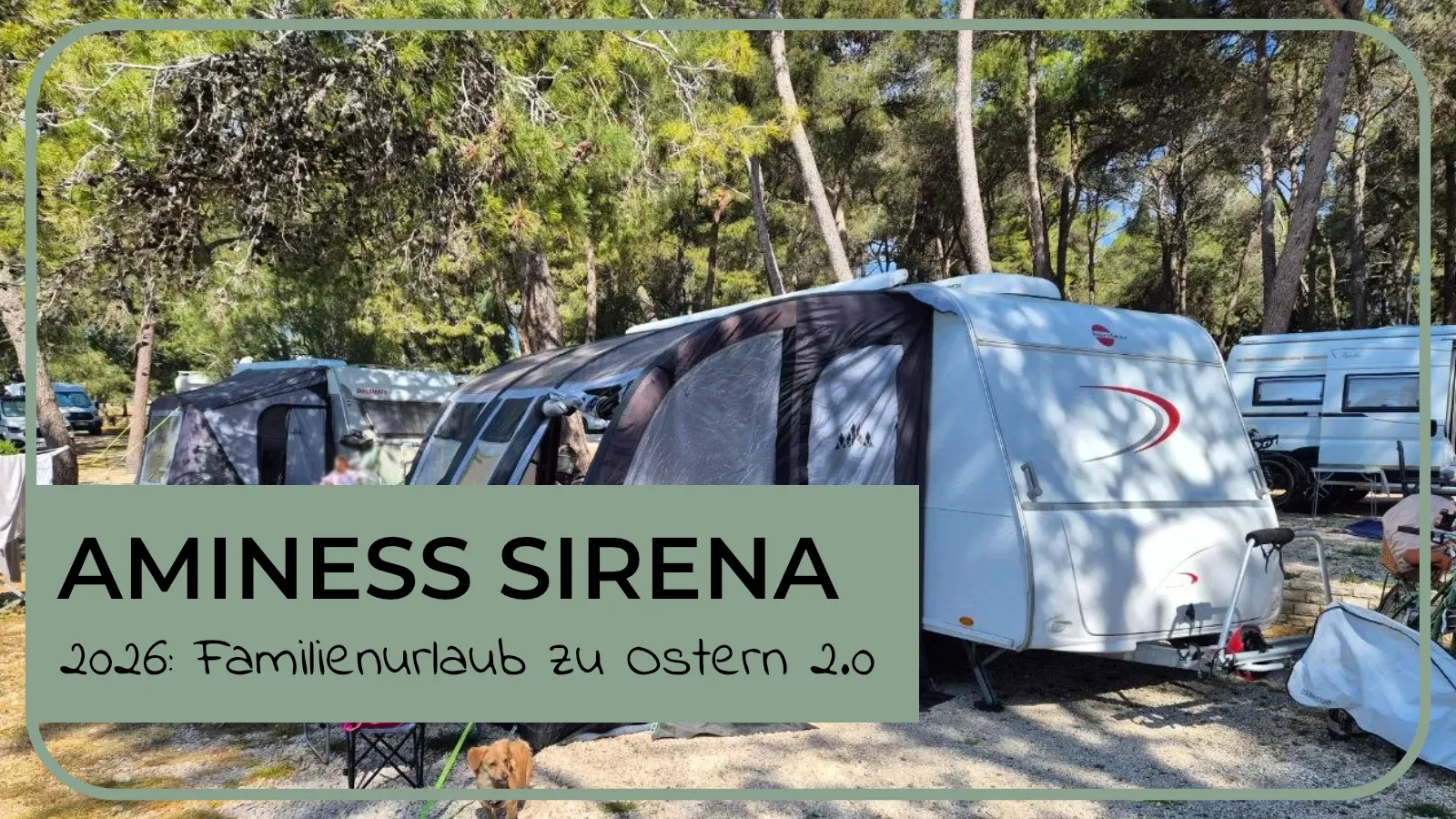 Campingplatz Aminess Sirena Erfahrungsbericht